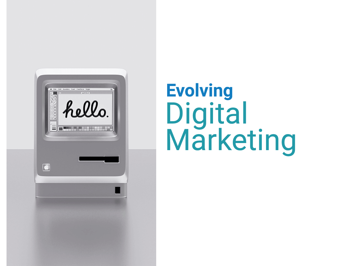 Evolving Digital Marketing